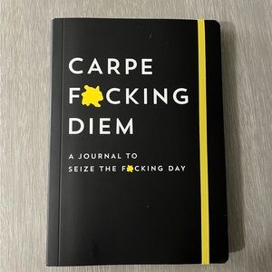 Carpe F***ing Diem - A Journal to Seize the F***ing Day